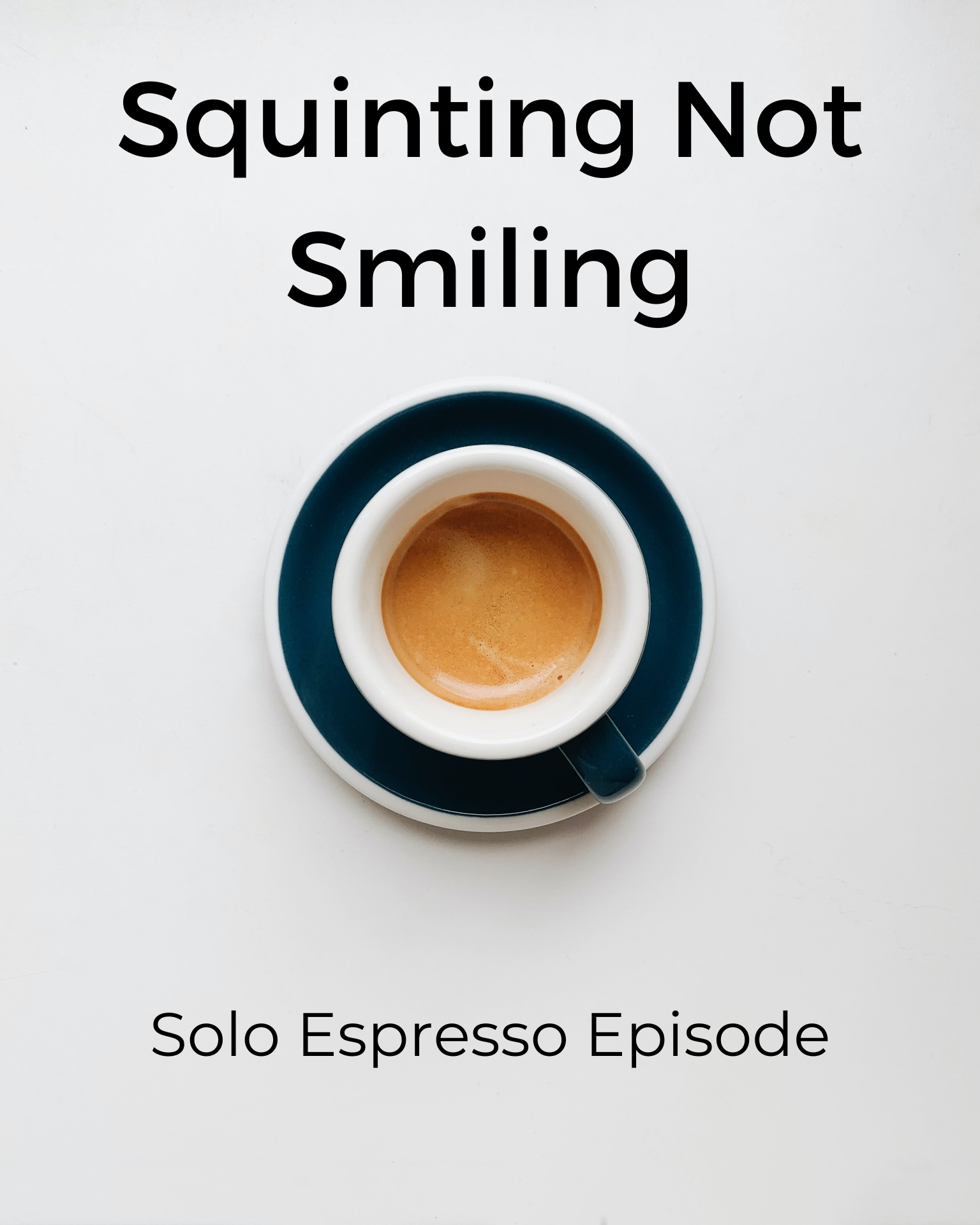 Read more about the article Squinting Not Smiling (Dealing with Goliath #003)