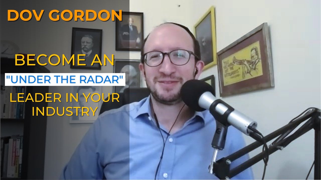 Read more about the article Dov Gordon: Become An Under the Radar Leader in Your Industry (Dealing with Goliath Podcast #027)
