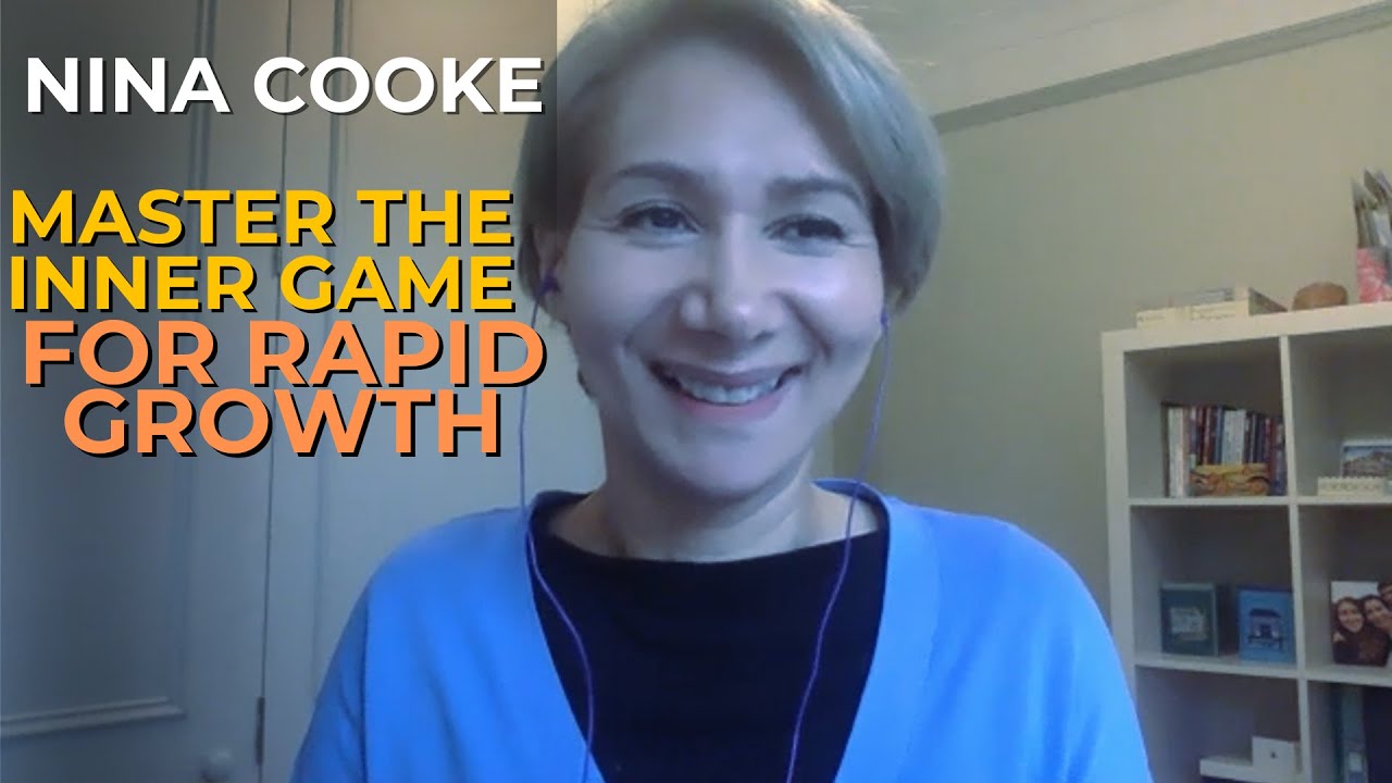Read more about the article Master the Inner Game for Rapid Growth with Nina Cooke #031