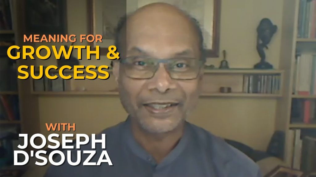 Joseph D'Souza Growth through Meaning